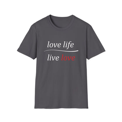 Love Life Live Love T-Shirt