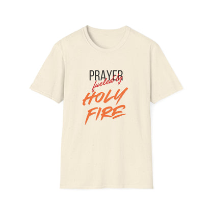 Holy Fire Prayer T-Shirt