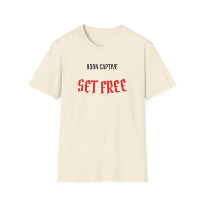 Born Captive Set Free T-Shirt