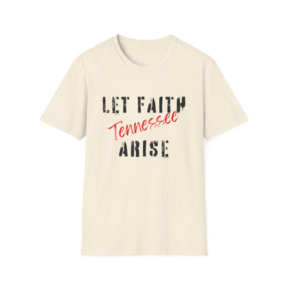 Let Faith Arise—Tennessee T-Shirt