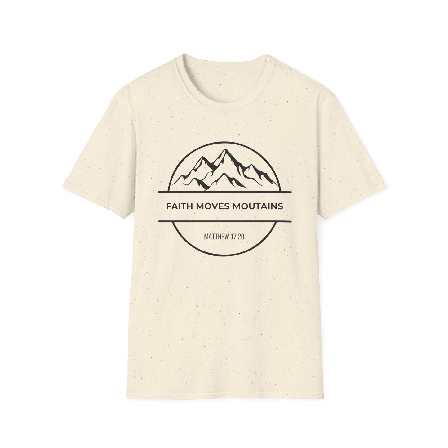 Faith Moves Mountains T-Shirt