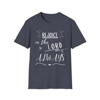 Rejoice In The Lord T-Shirt