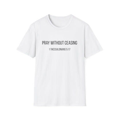 Pray Without Ceasing T-Shirt