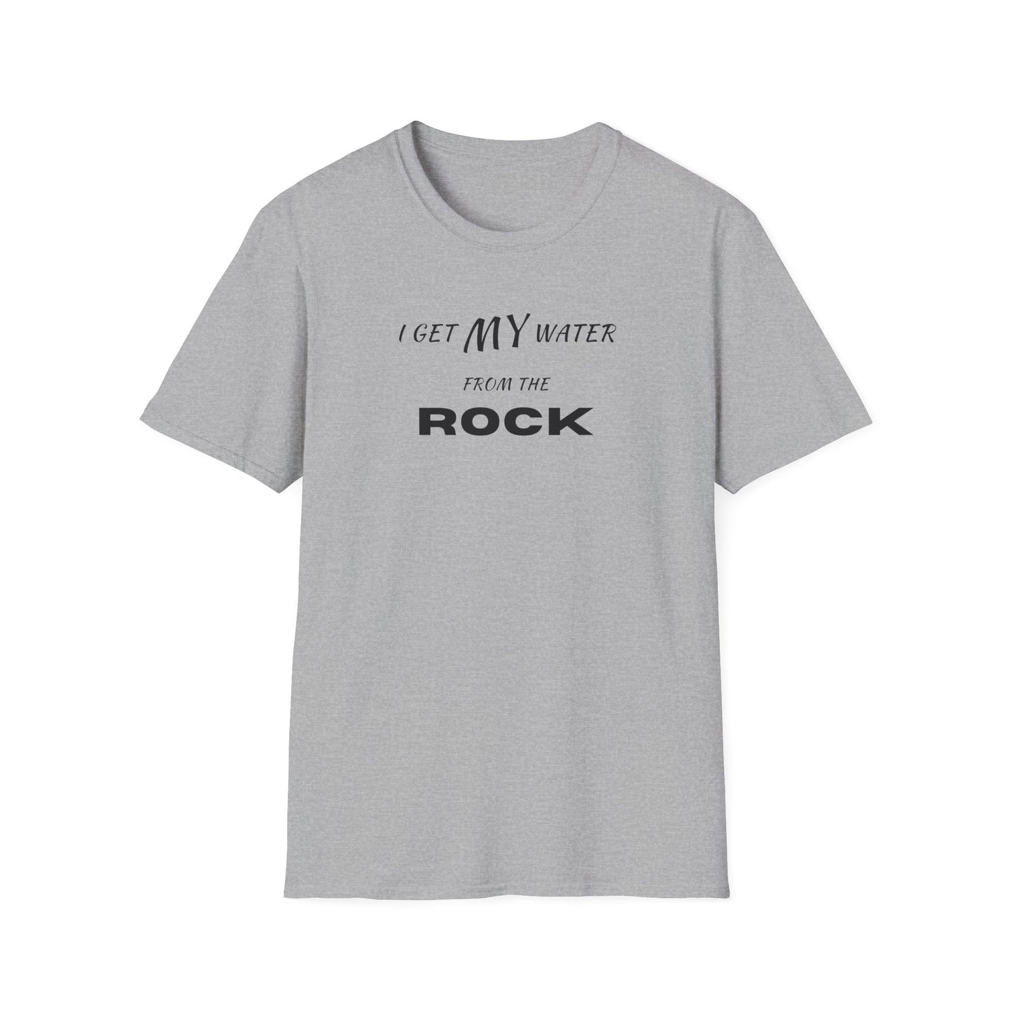 I Get My Water From The Rock T-Shirt
