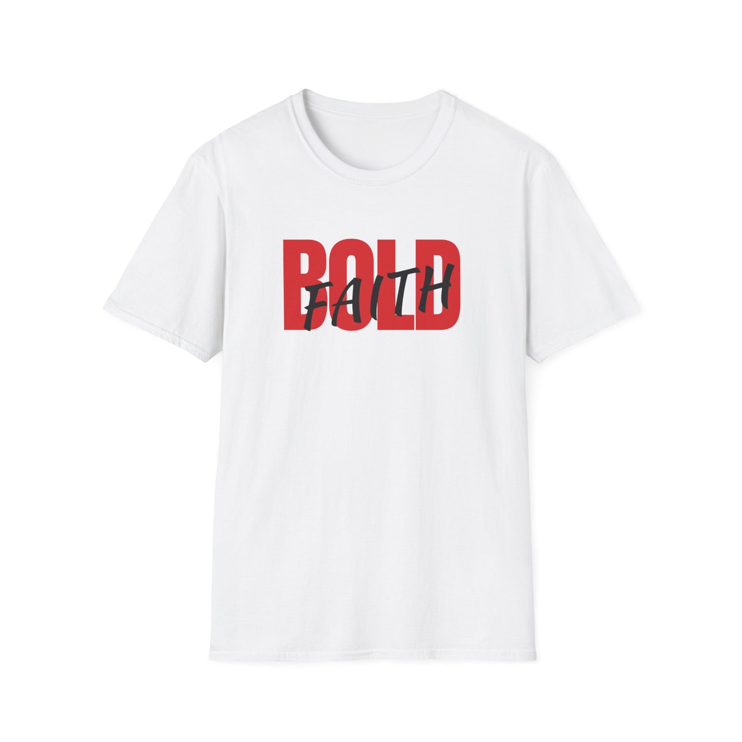 BOLD Faith T-Shirt