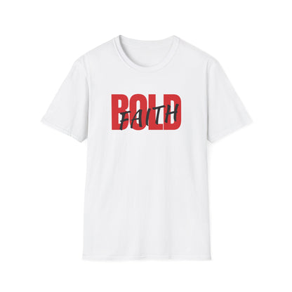 BOLD Faith T-Shirt