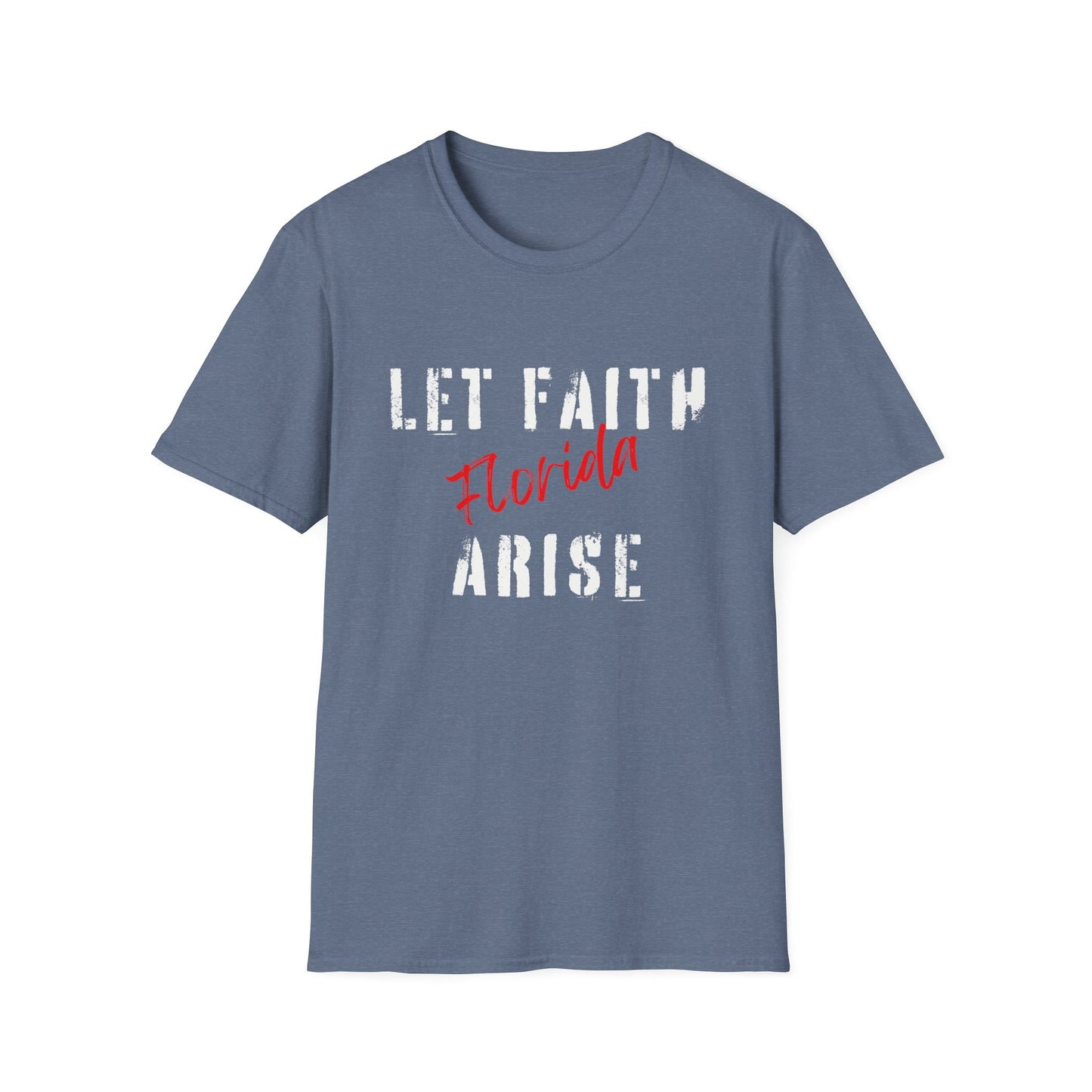 Let Faith Arise—Florida T-Shirt