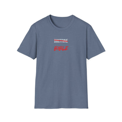 Bible NOT Doctrine T-Shirt