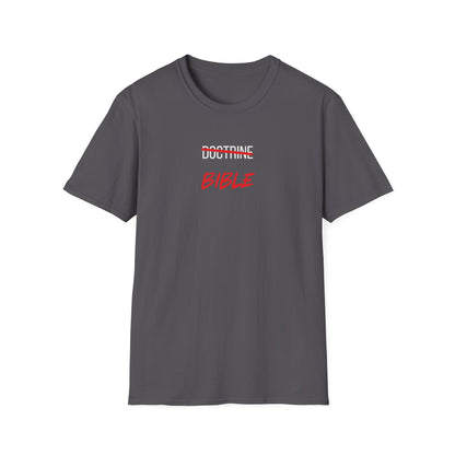 Bible NOT Doctrine T-Shirt