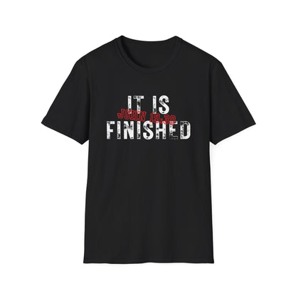 It Is Finished EDGY T-Shirt