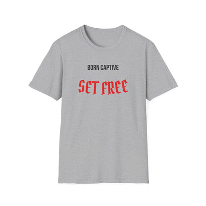 Born Captive Set Free T-Shirt