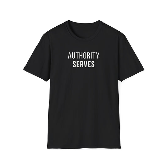 Authority Serves T-Shirt