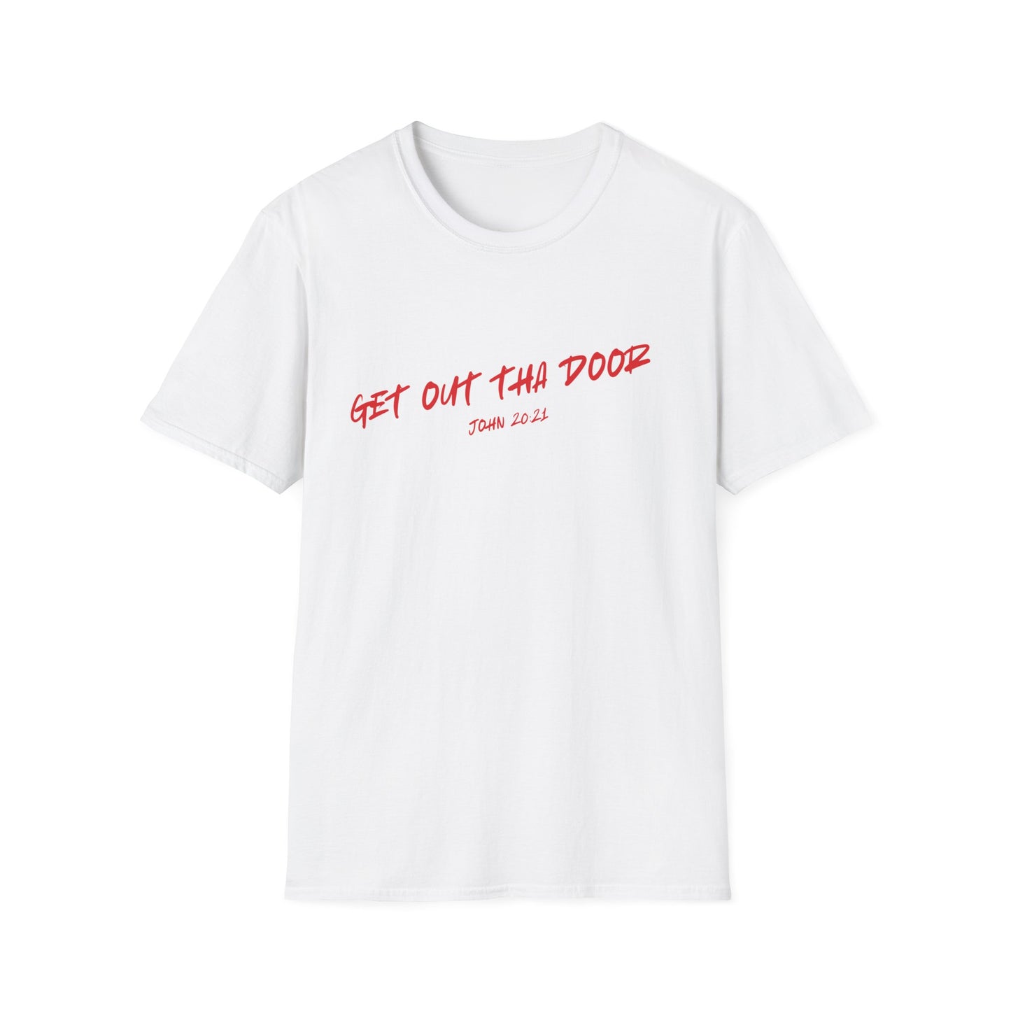 Get Out Tha Door T-Shirt
