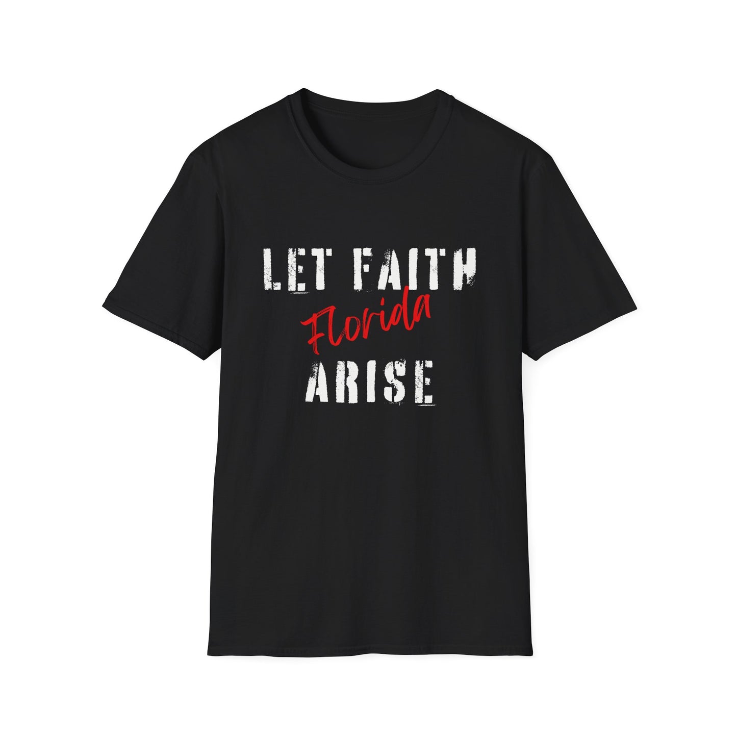 Let Faith Arise—Florida T-Shirt