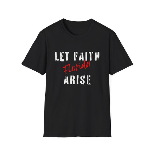 Let Faith Arise—Florida T-Shirt