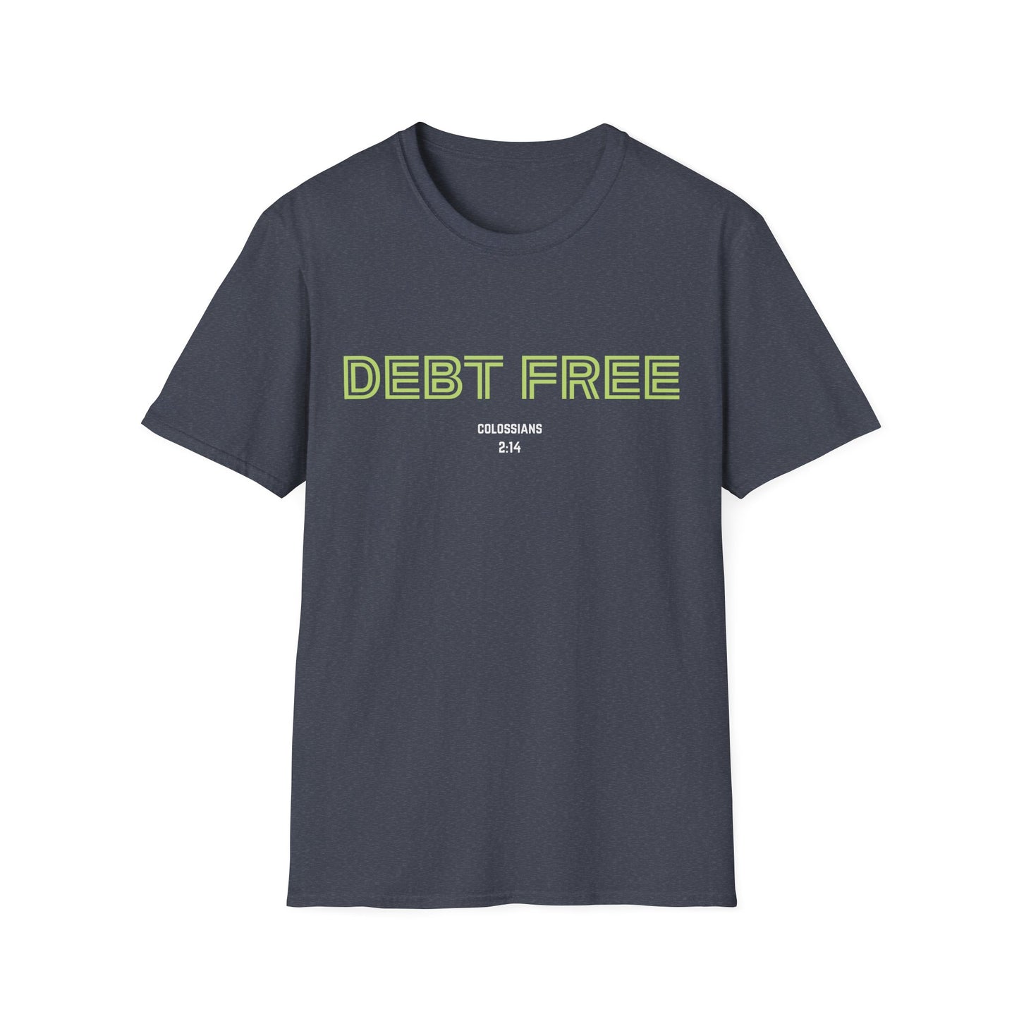 Debt Free T-Shirt