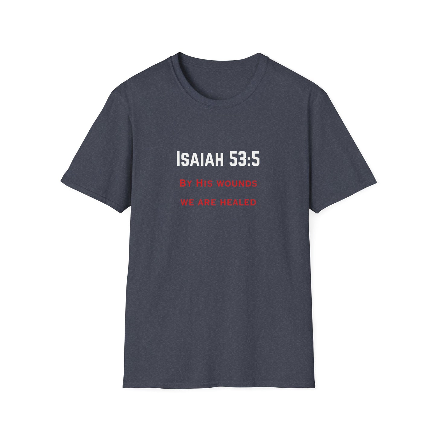 Isaiah 53:5 T-Shirt