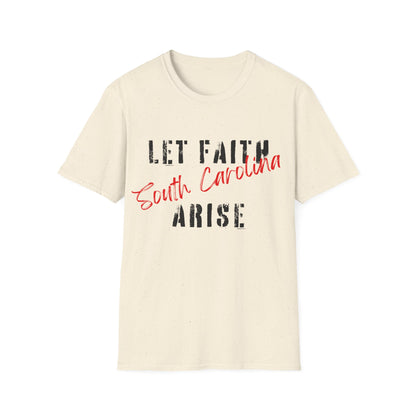 Let Faith Arise—South Carolina T-Shirt