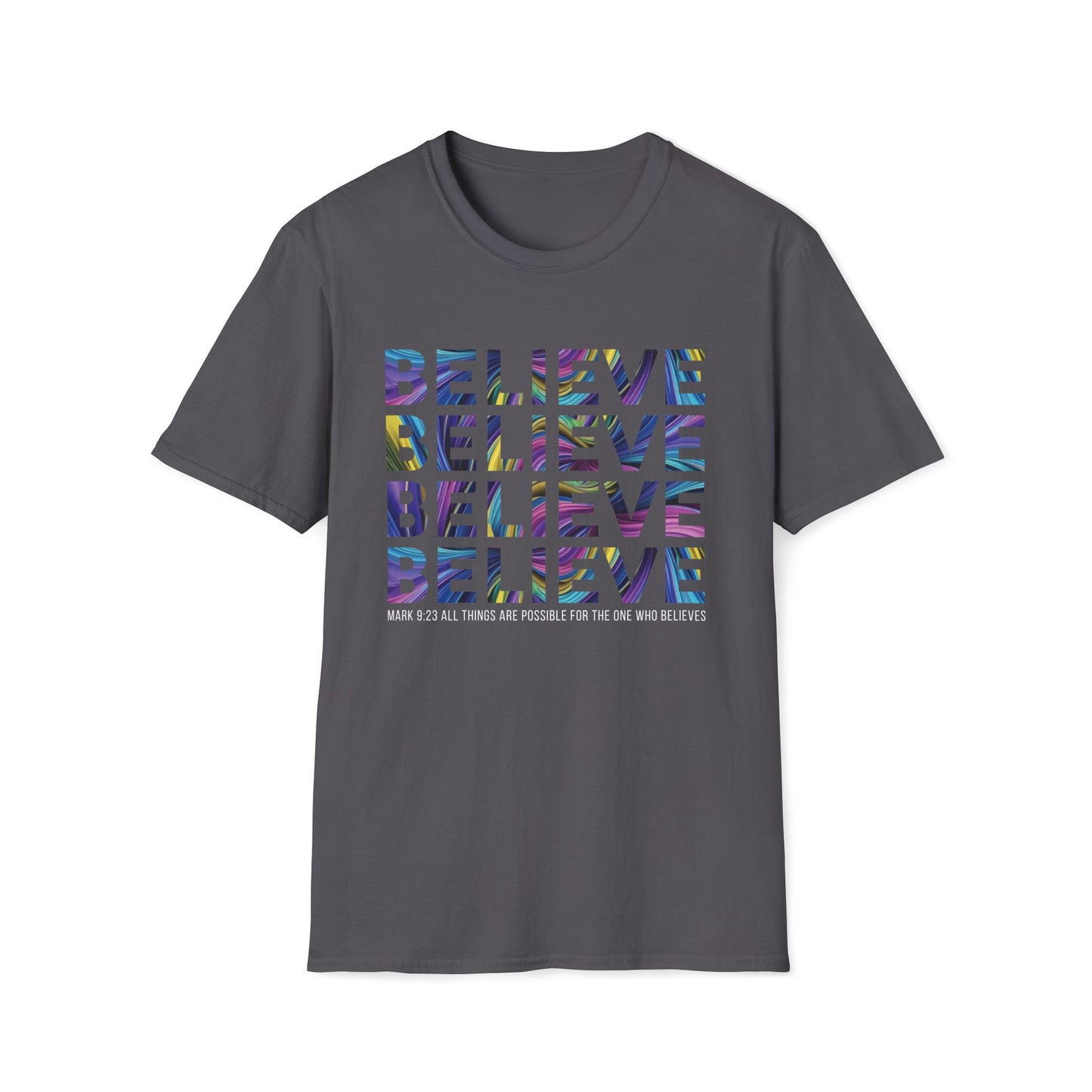 BELIEVE T-Shirt