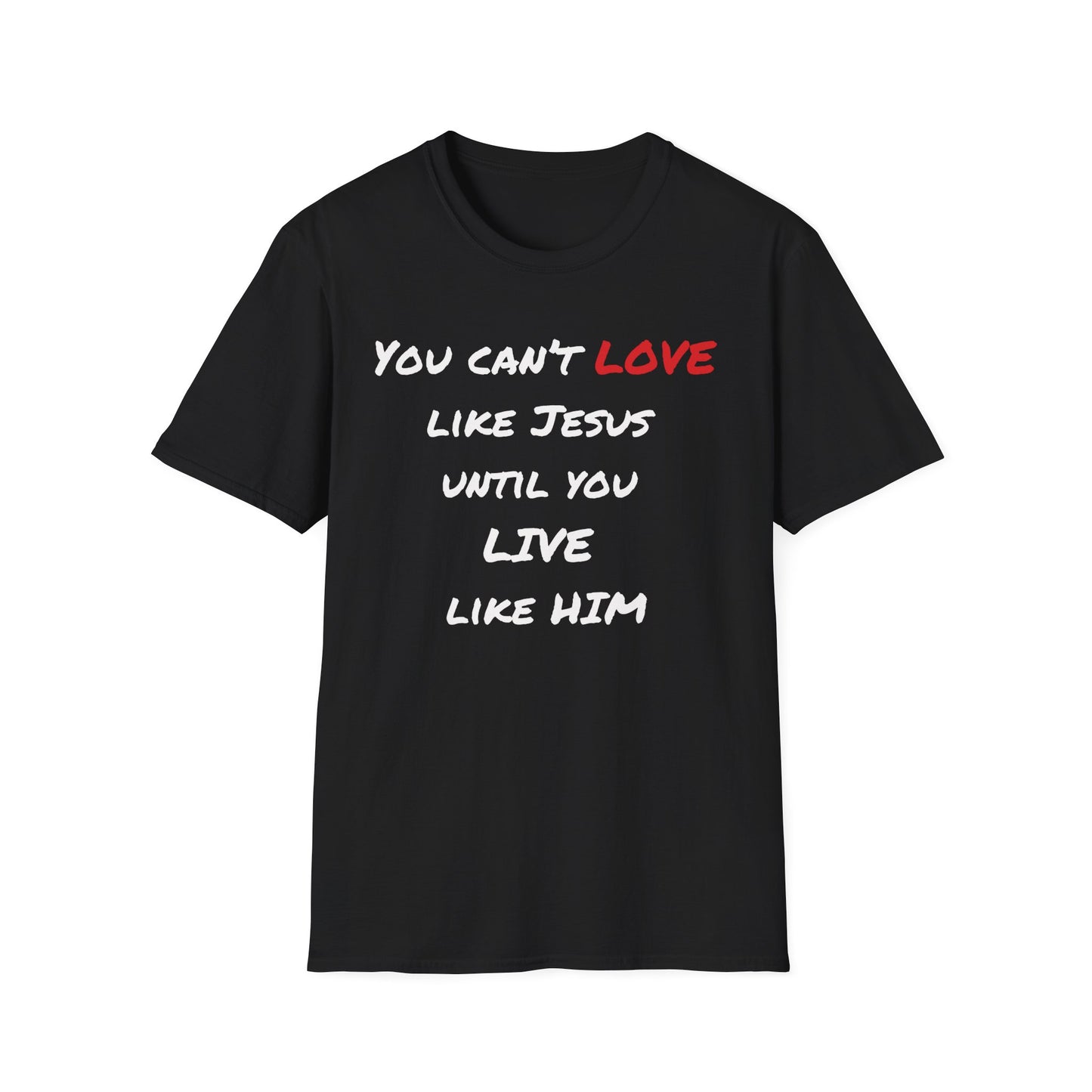 Live Love Like Jesus T-Shirt