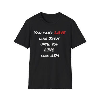 Live Love Like Jesus T-Shirt