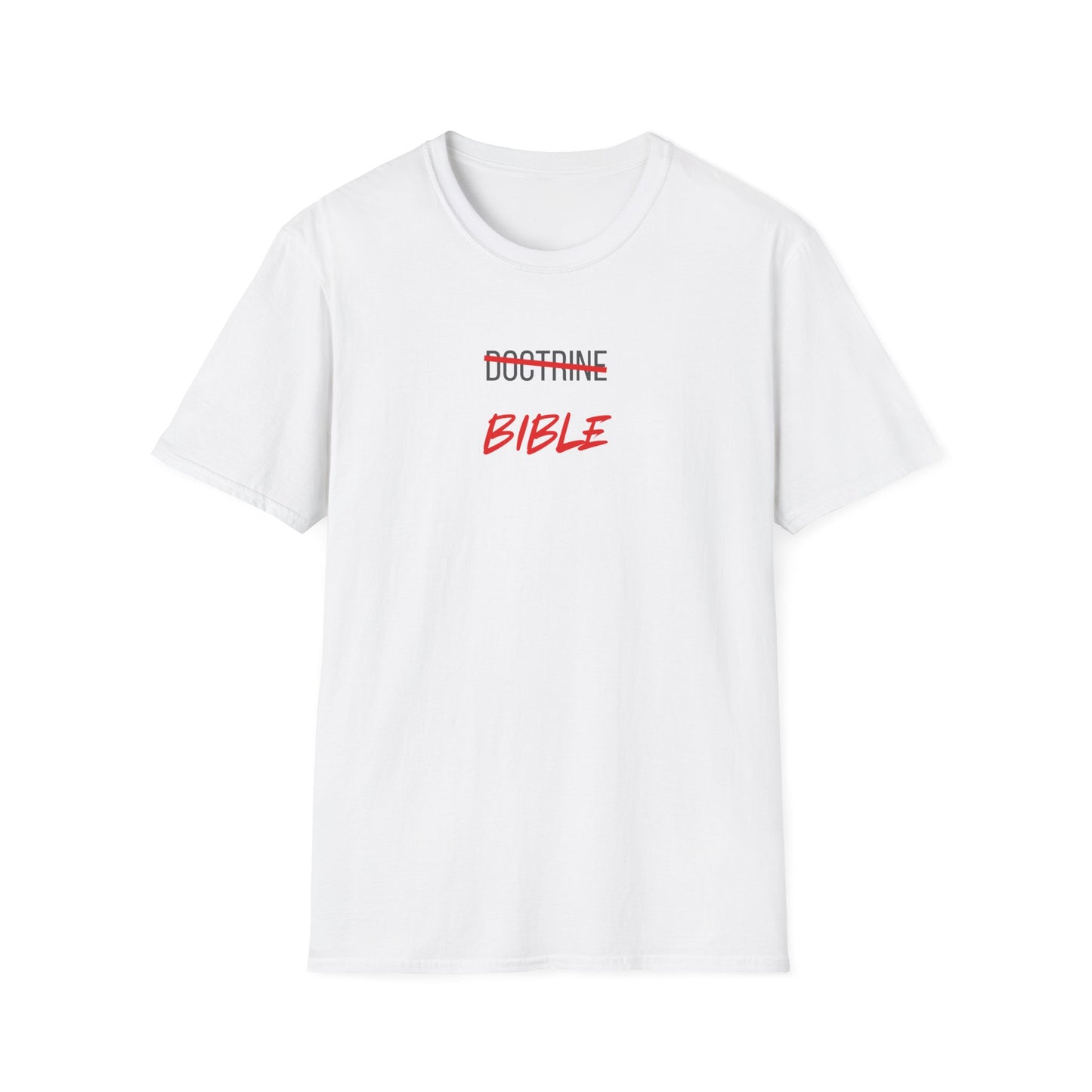 Bible NOT Doctrine T-Shirt