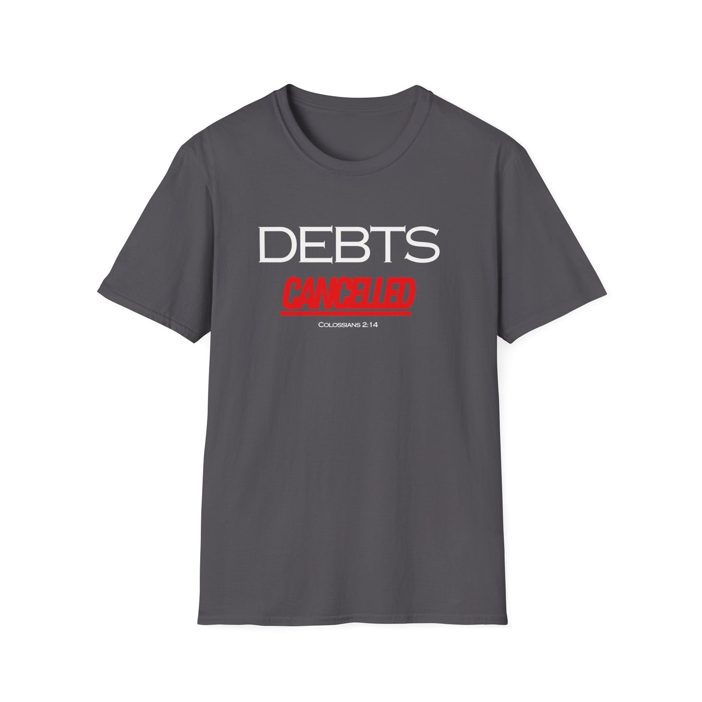 Debts Cancelled T-Shirt