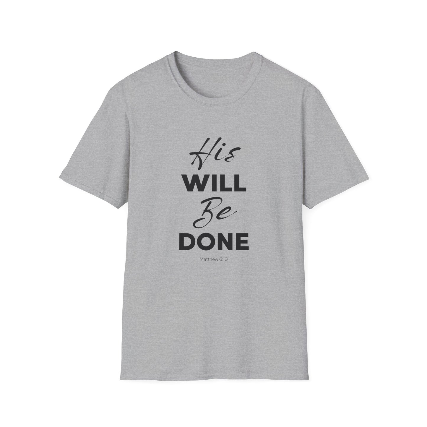 His Will Be Done T-Shirt