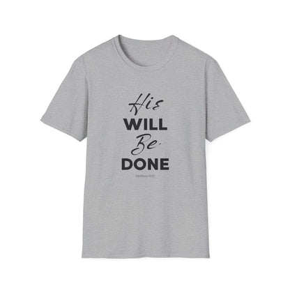 His Will Be Done T-Shirt