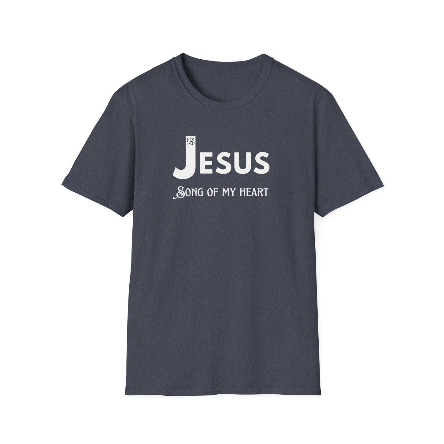 Jesus Song Of My Heart T-Shirt