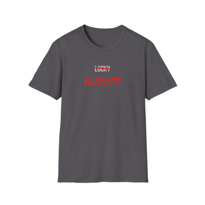 Blessed NOT Lucky T-Shirt