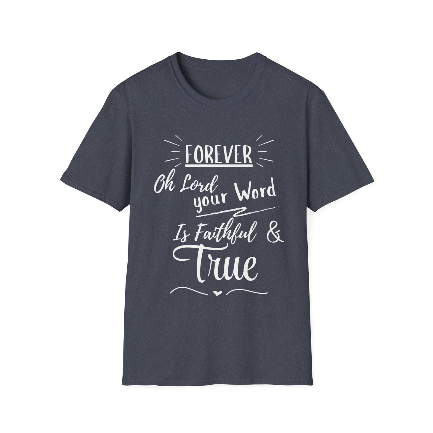 Forever Faithful T-Shirt