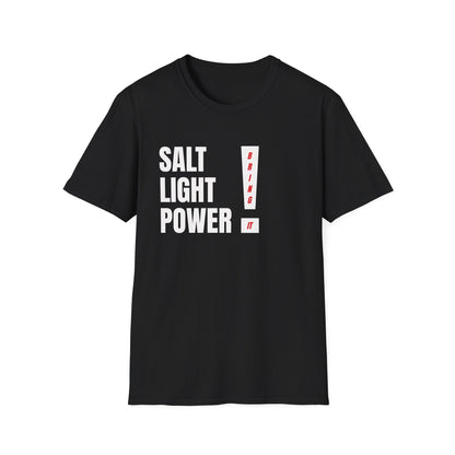 SALT LIGHT POWER! — Bring It! T-Shirt