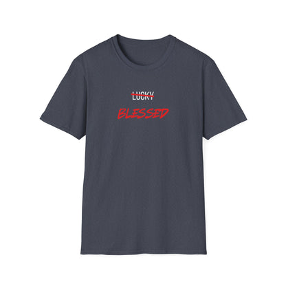 Blessed NOT Lucky T-Shirt