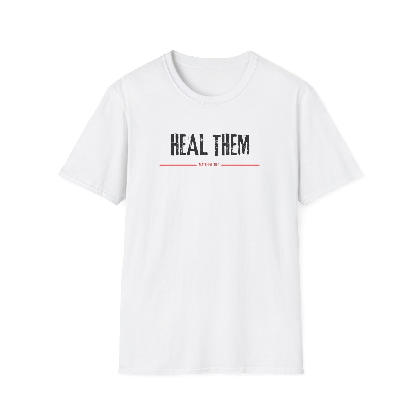 Heal Them (Matthew 10:1) T-Shirt