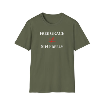 Free Grace NOT Sin Freely T-Shirt