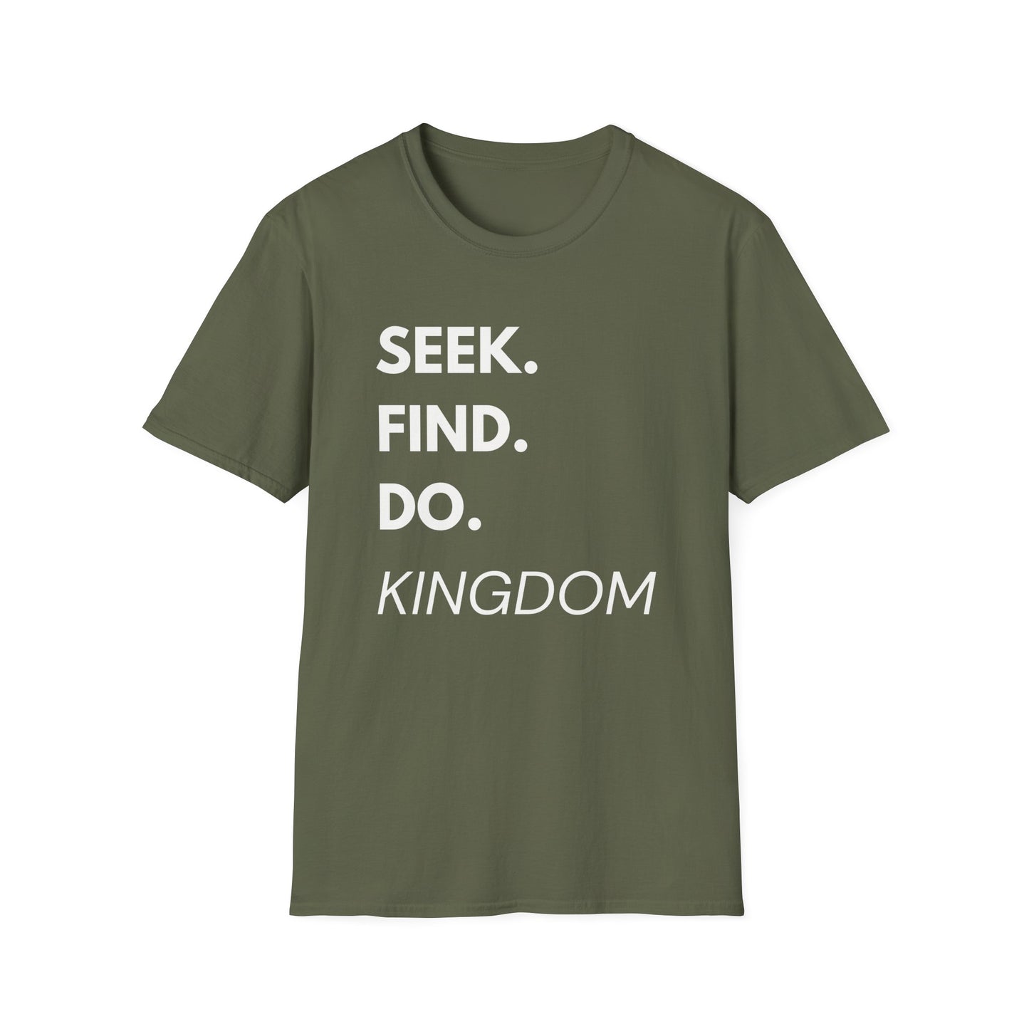 Seek. Find. Do.— Kingdom T-Shirt