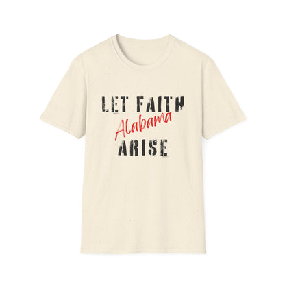 Let Faith Arise—Alabama T-Shirt