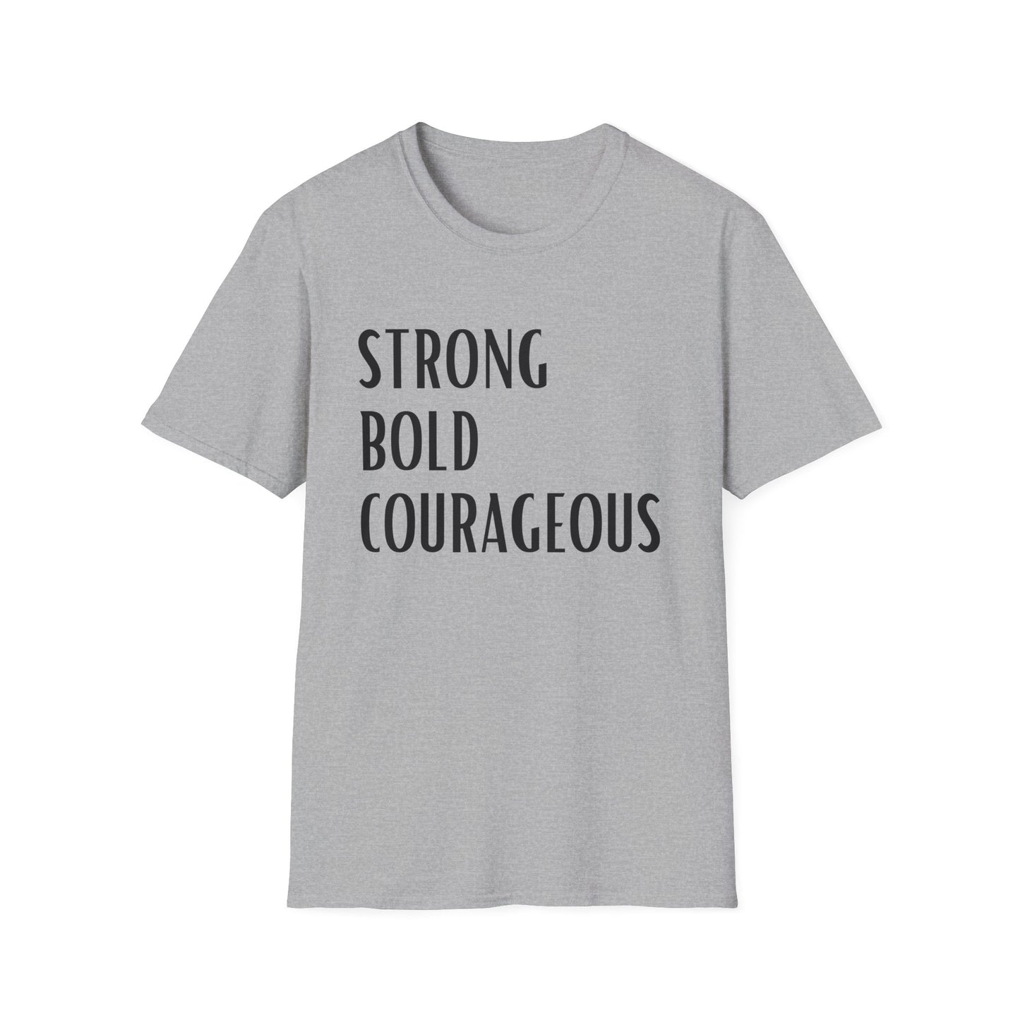 Strong Bold Courageous T-Shirt