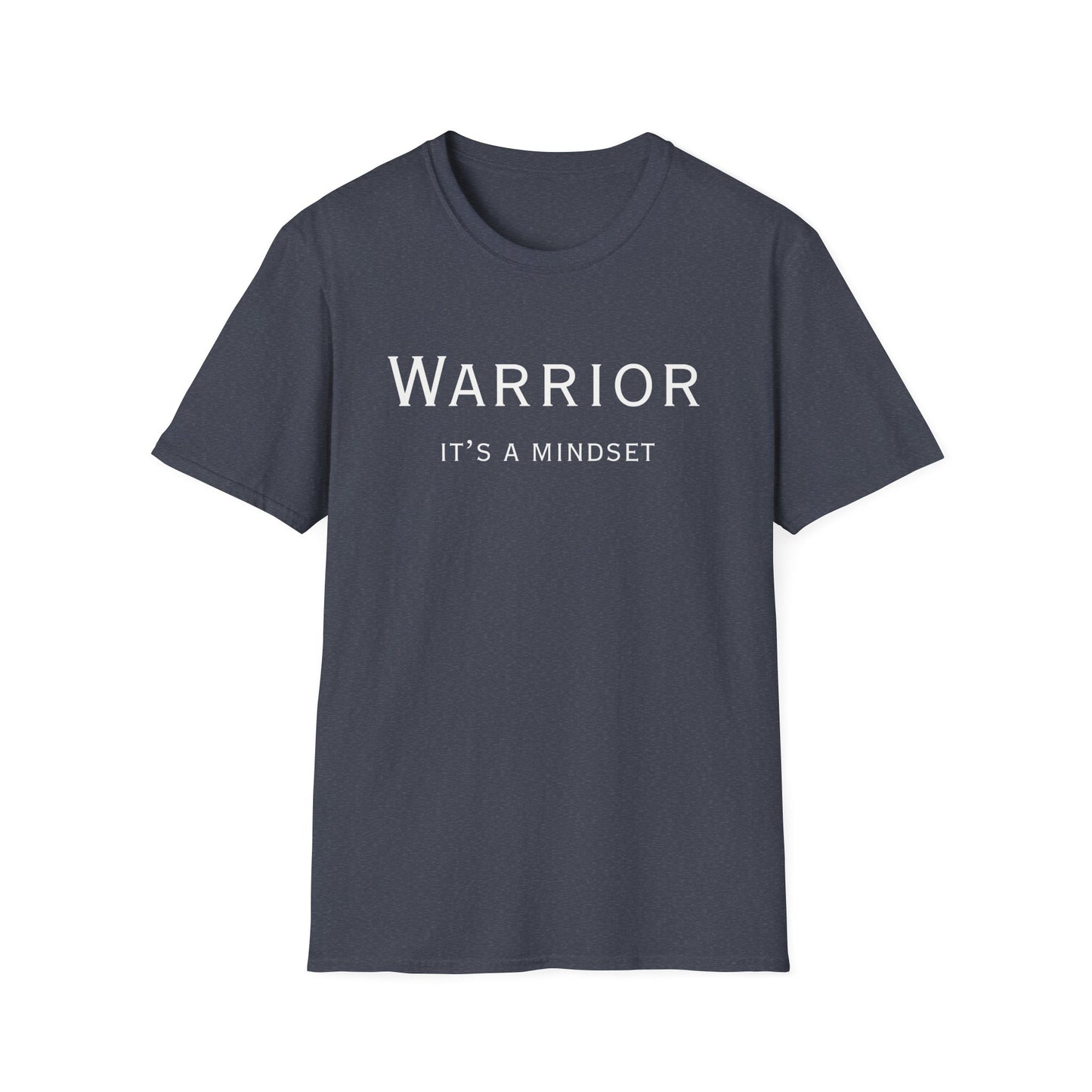 Warrior— It's A Mindset T-Shirt