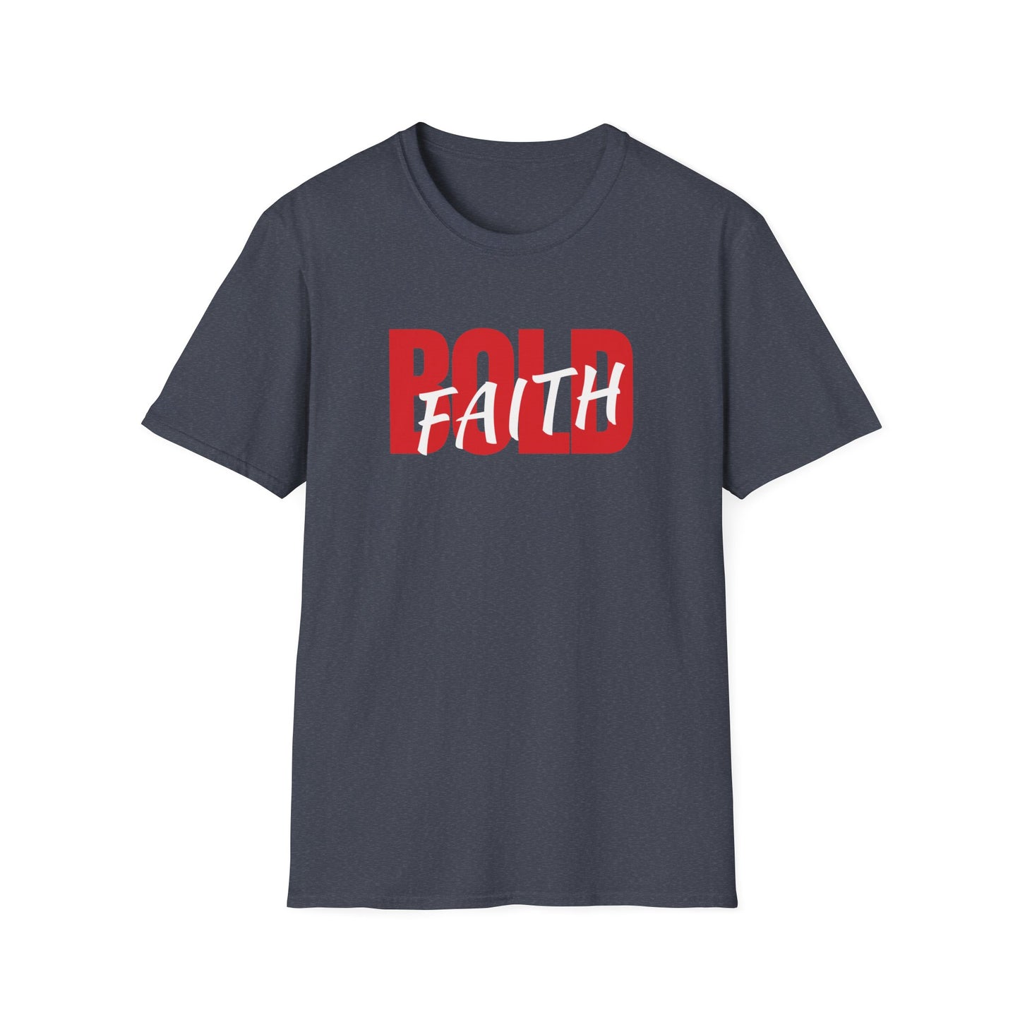 BOLD Faith T-Shirt
