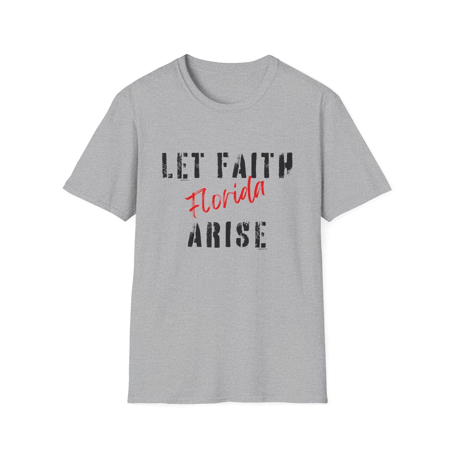 Let Faith Arise—Florida T-Shirt