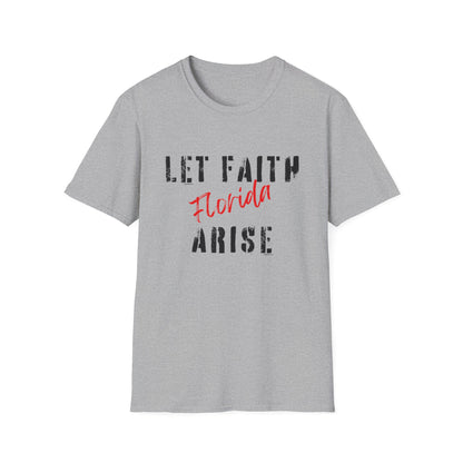Let Faith Arise—Florida T-Shirt