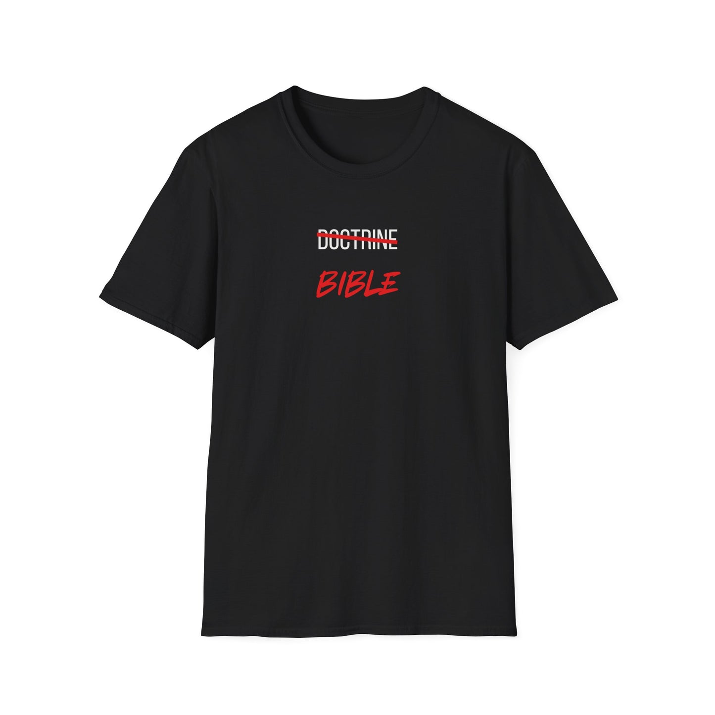 Bible NOT Doctrine T-Shirt