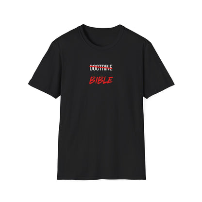 Bible NOT Doctrine T-Shirt