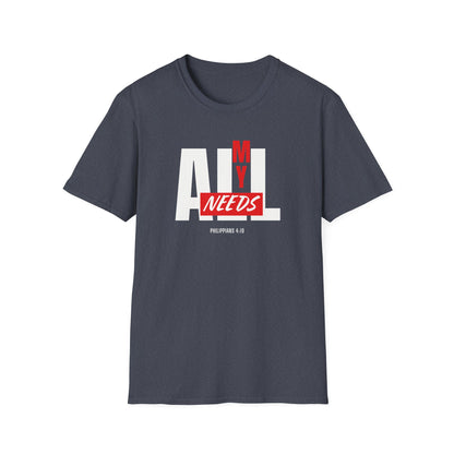 All My Needs (Philippians 4:19) T-Shirt