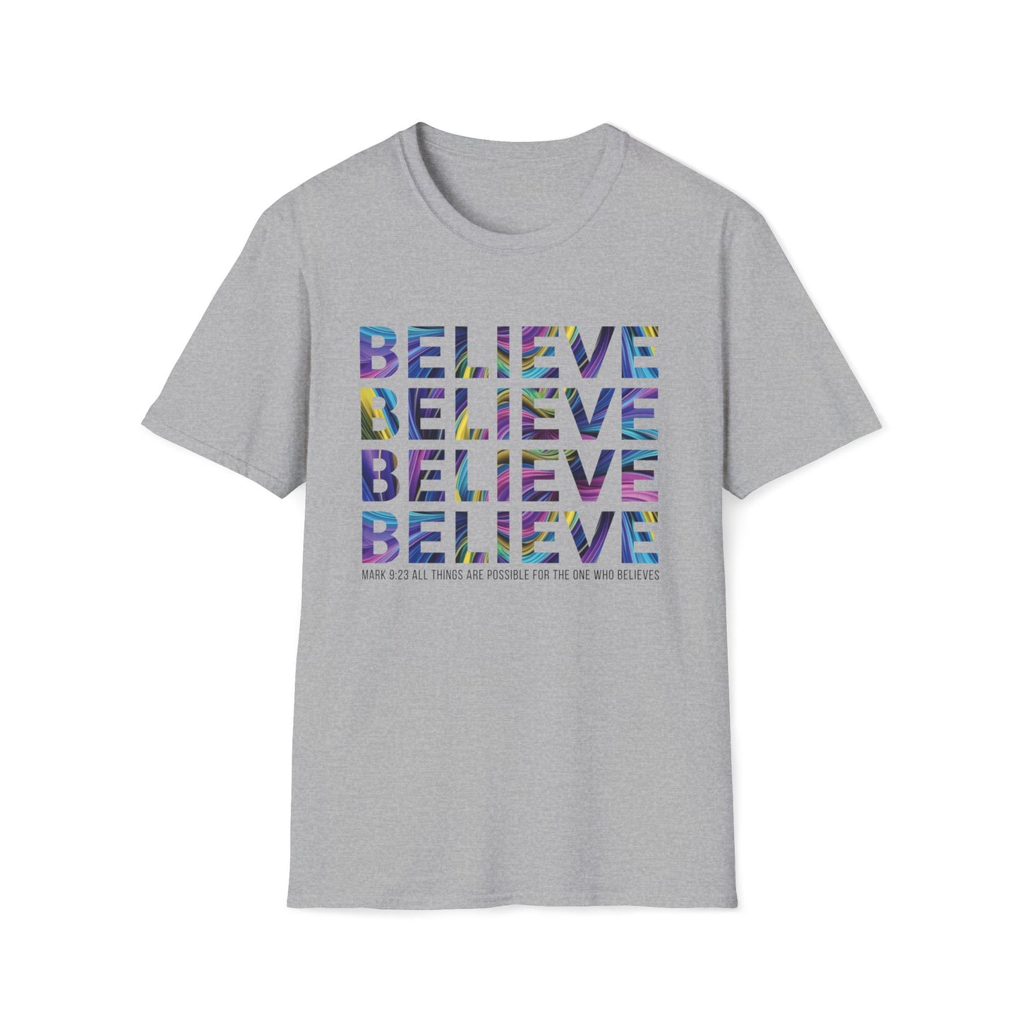 BELIEVE T-Shirt