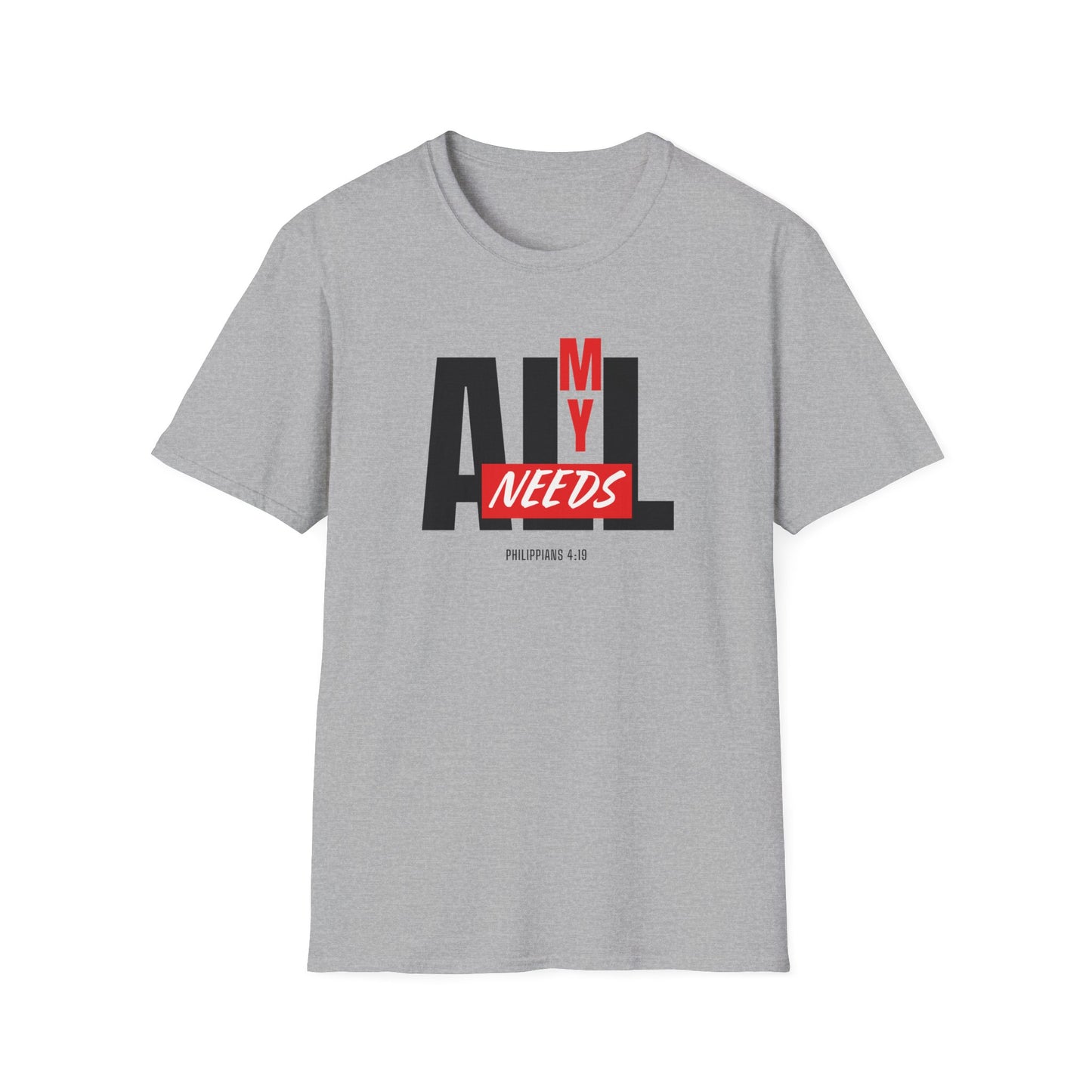 All My Needs (Philippians 4:19) T-Shirt