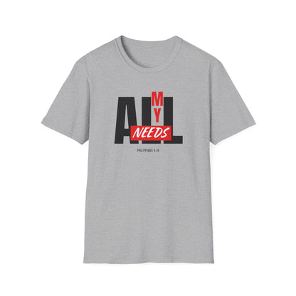 All My Needs (Philippians 4:19) T-Shirt
