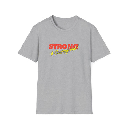 Strong & Courageous T-Shirt